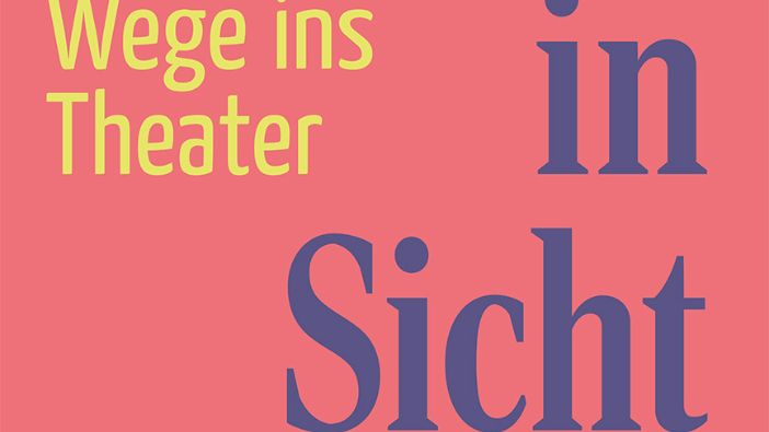 Das Plakat zu Theater in Sicht 2026